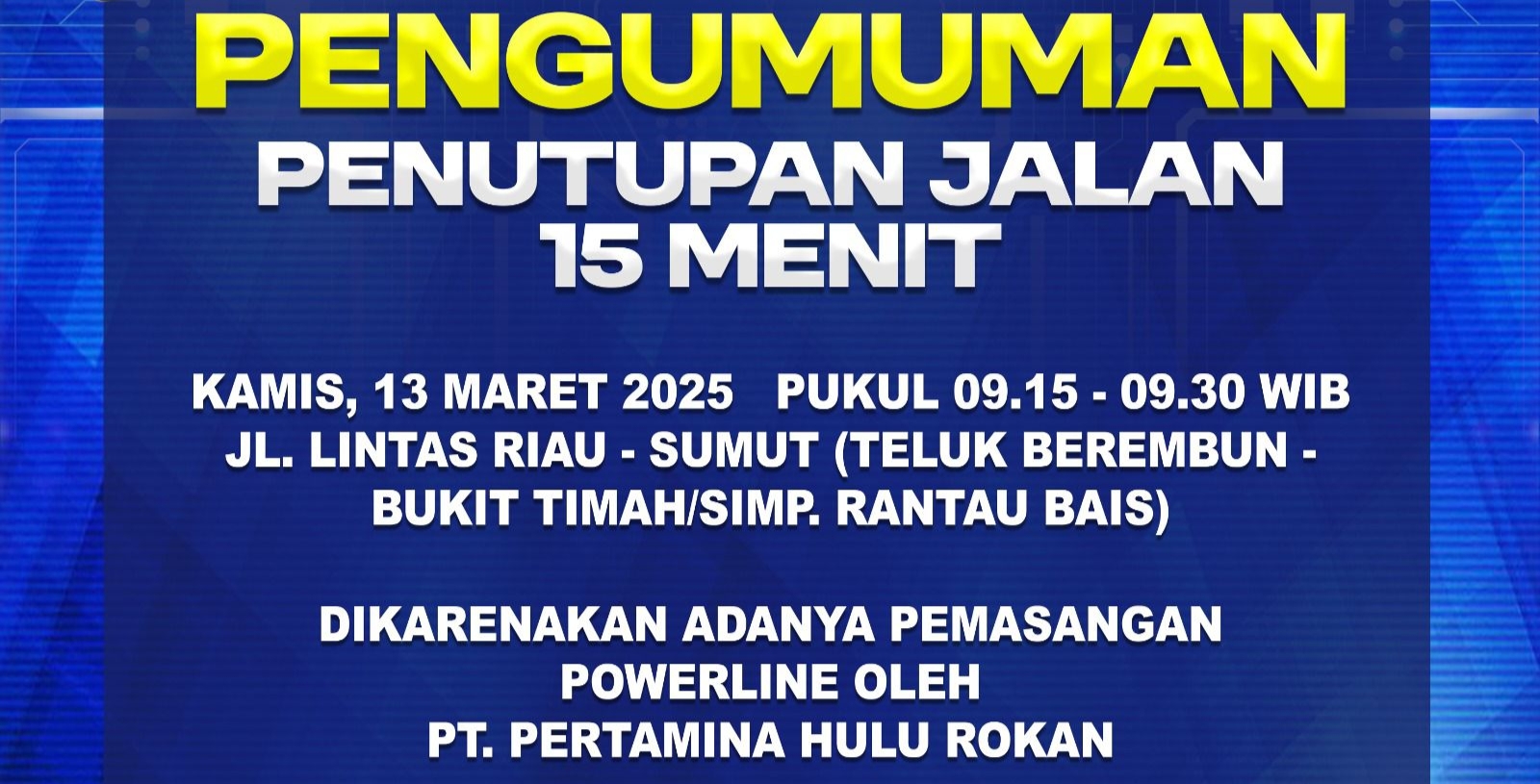 Jalan Lintas Sumatra Teluk Berembun Akan Ditutup 15 Menit
