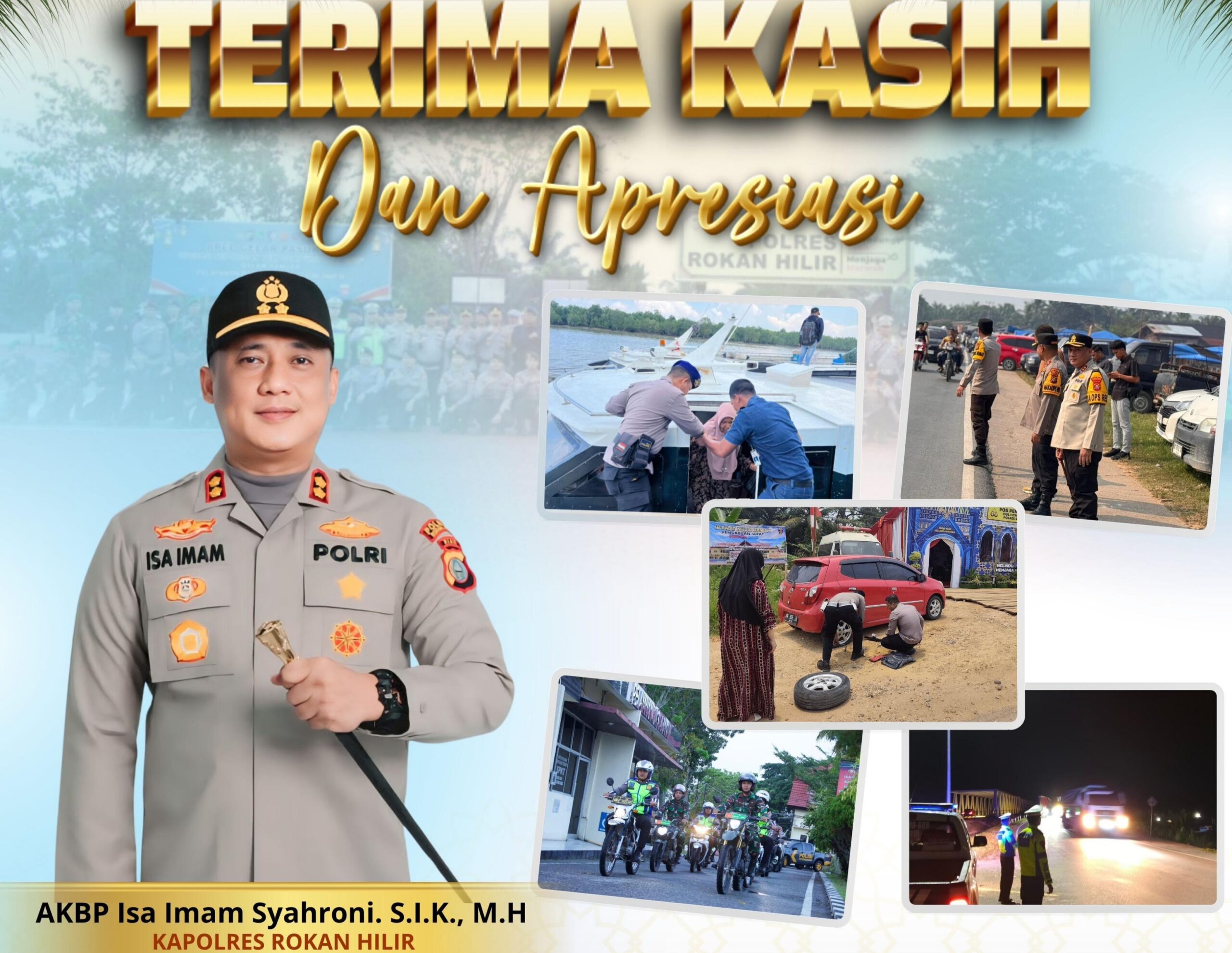 Kapolres Rohil: Terimakasih dan Apresiasi Suksesnya Ops Ketupat 2026